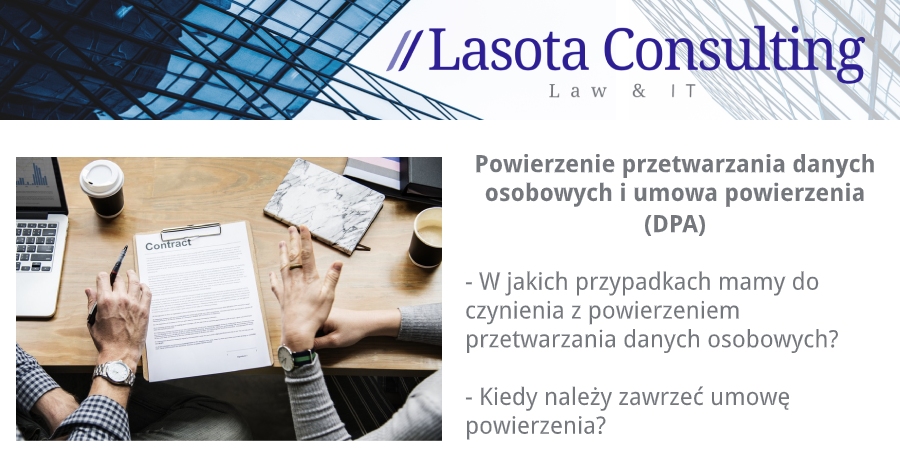 Lasota Consulting Sp. z o.o. - Powierzenie przetwarzania danych osobowych i umowa powierzenia (DPA)