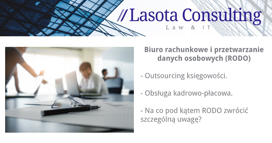 Lasota Consulting Sp. z o.o. - Biuro rachunkowe i przetwarzanie danych osobowych (RODO)